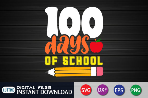 100 Days of School T-Shirt, School SVG