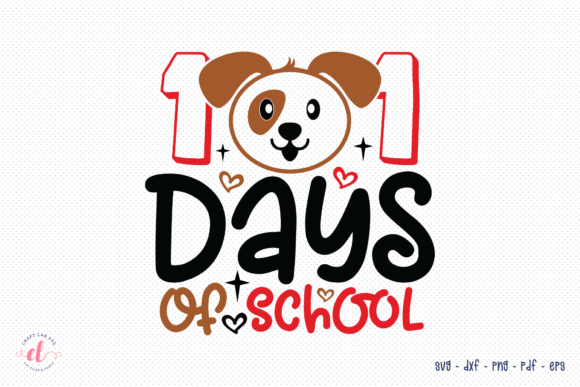 101 Days of School SVG for Graphics and Crafts