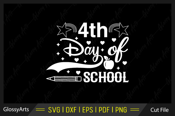 4th Day of School SVG for Crafts and Graphics: A Designer’s Perspective