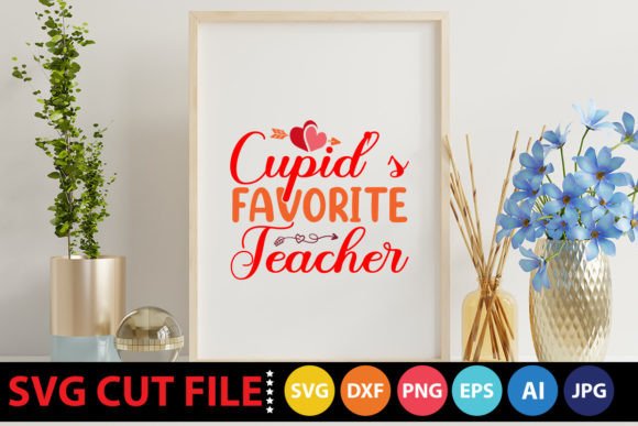 Cupid’s Favorite Teacher SVG: Graphics and Crafts