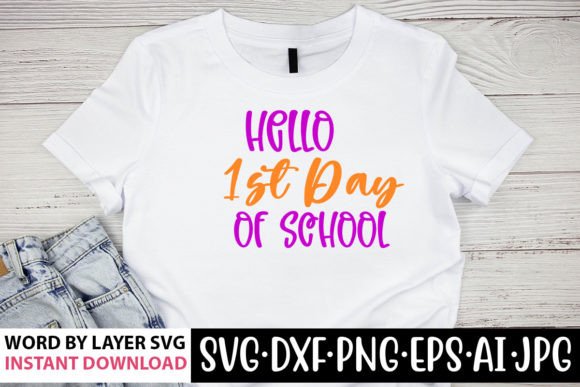 Hello 1st Day of School SVG: Graphics & Crafts for Digital Publishing