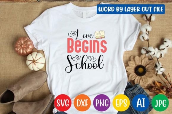 Love Begins School Svg Design: A Designer’s Practical Take