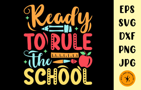 Ready to Rule the School, SVG: Graphics & Crafts