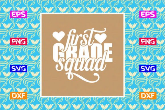 School Svg Design, First Grade Squad