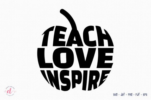 Teach Love Inspire Teacher SVG for Crafts and Graphics
