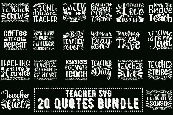 Teacher SVG 20 Quotes Bundle