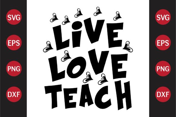 Teacher SVG Design Live Love Teach