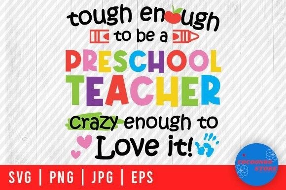 Tough Enough to Be Preschool Teacher Svg: Graphics and Crafts